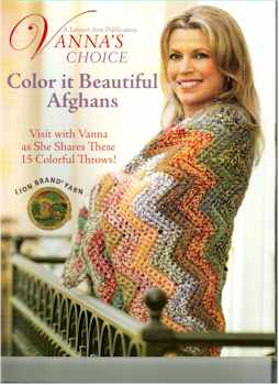 Vanna's Choice Color it Beautiful Afghans