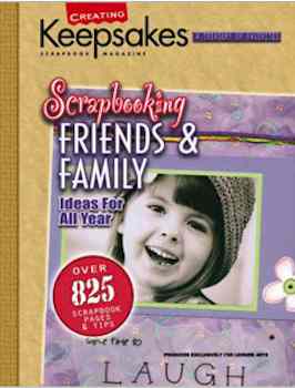 Scrapbooking Friends and Family