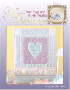 New Beginnings Wedding and Birth Quilts