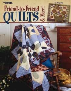 Friend-to-Friend Quilts & More!