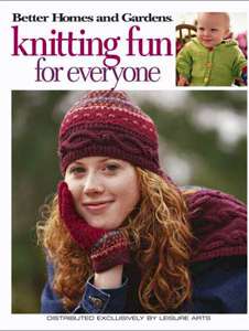Better Homes and Gardens: Knitting Fun For Everyone