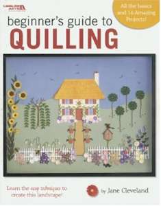 Beginner's Guide To Quilling
