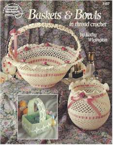 Baskets & Bowls In Thread Crochet