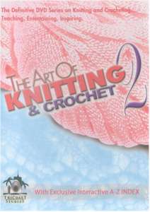 The Art Of Knitting & Crochet 2 DVD - Click Image to Close