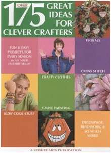 Over 175 Great Ideas For Clever Crafters - Click Image to Close