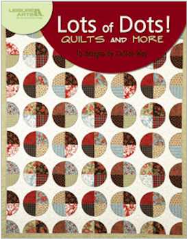 Lots of Dots Quilts and More - Click Image to Close