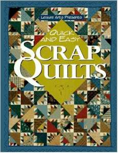 Quick And Easy Scrap Quilts