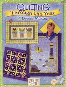 Quilting Through The Year with Debbie Mumm - Click Image to Close