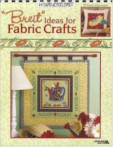 "Breit" Ideas for Fabric Crafts