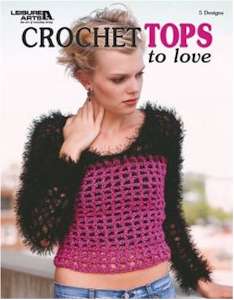 Crochet Tops To Love - Click Image to Close