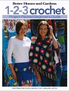 Better Homes and Gardens: 1-2-3 Crochet - Click Image to Close