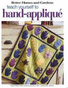 Better Homes and Gardens: Teach Yourself to Hand-Applique - Click Image to Close