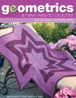 Geometrics: A New Way to Crochet - Click Image to Close