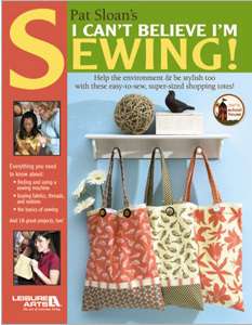 Pat Sloan's - I Can't Believe I'm Sewing - Click Image to Close