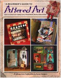 Beginner's Guide to Altered Art - Click Image to Close