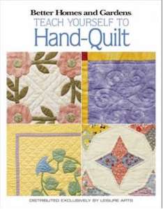 Better Homes and Gardens Teach Yourself to Hand-Quilt - Click Image to Close